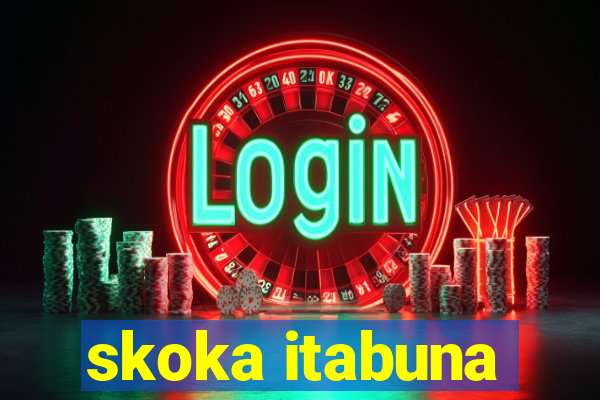 skoka itabuna